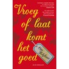 Display Vroeg of laat komt het goed (6 exx.) door O. Holzhaus