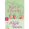 Wilde tuinen by Katie Fforde
