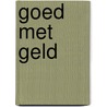 Goed met geld