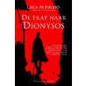 De trap naar Dionysos door Luca Di Fulvio