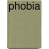Phobia by Deflo
