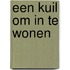 Een kuil om in te wonen