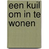 Een kuil om in te wonen door Bart Moeyaert