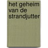 Het geheim van de strandjutter by Femke Dekker