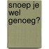 Snoep je wel genoeg?