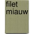 Filet Miauw