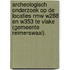 Archeologisch onderzoek op de locaties RMW W288 en W353 te Vlake (gemeente Reimerswaal).