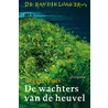 De wachters van de heuvel door Reggie Naus