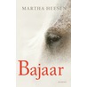 Bajaar door Martha Heesen