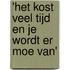 'Het kost veel tijd en je wordt er moe van'