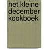 Het Kleine December Kookboek door N. de Zwaan