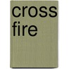 Cross Fire door Sala