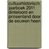 Cultuurhistorisch Jaarboek 2011 Dinteloord en Prinsenland door de eeuwen heen
