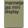 Mannetje jas mini Display door Sieb Posthuma