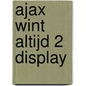 Ajax wint altijd 2 Display door Edward van de Vendel