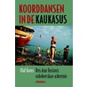 Koorddansen in de Kaukasus by Olaf Koens