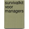 Survivalkit voor managers door Onbekend