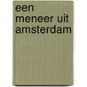 Een meneer uit Amsterdam by L. Bugel