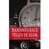 Hamann's race tegen de klok by Robert Hamaker