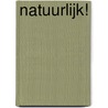 Natuurlijk! door Peter Elen Guido Broeckhoven