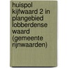 Huispol Kijfwaard 2 in plangebied Lobberdense Waard (gemeente Rijnwaarden) door N. Huisman