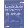 Letselschade in een breed perspectief by Vereniging van Letselschade Advocaten