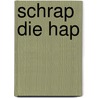 Schrap die hap door Marli Falize
