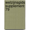 Welzijnsgids supplement 79 door Onbekend