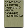 Nieuwe DeltaT 3A Leermap (Leerplan D) 3 Lesuren Handleiding (incl. online ICT) by Jos Casteels