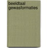 Beeldtaal Gewasformaties door Randell