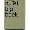 NU'91 BIG Boek by M.C.I.H. Biesaart