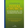 Total Church evangelie en gemeenschap door Tim Chester