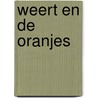 Weert en de Oranjes door M. Scheepers