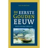 De eerste Gouden Eeuw door Luit van der Tuuk