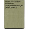 Codex fiscaal recht - Addendum Inkomstenbelastingen (WIB & KB/WIB) door A. Haelterman