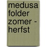 MEDUSA folder zomer - herfst door Onbekend