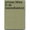 Prinses Lillifee in de kasteelbakkerij door Onbekend