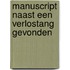 Manuscript naast een verlostang gevonden