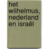 Het Wilhelmus, Nederland en Israël by J. den Admirant