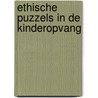 Ethische puzzels in de kinderopvang by G.J: Jansen