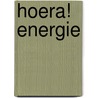 Hoera! Energie by B. Arons