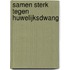 Samen sterk tegen huwelijksdwang