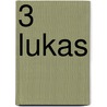 3 Lukas door J. Beeftink