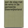 Aan de slag met de Wmo in de gemeente Steenwijkerland by M. Tuynman