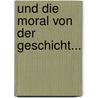 Und die Moral von der Geschicht... door A.L.H. Ernes