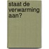 Staat de verwarming aan?