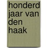 Honderd jaar Van den Haak door A. Bijl