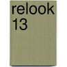Relook 13 door Raymonde Cauvin