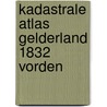 Kadastrale Atlas Gelderland 1832 Vorden door G. Dijkhuizen