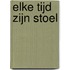 Elke tijd zijn stoel
